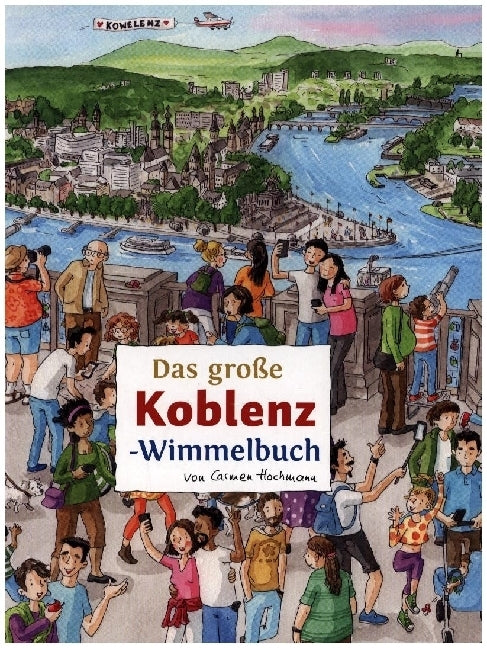 Das große KOBLENZ-Wimmelbuch