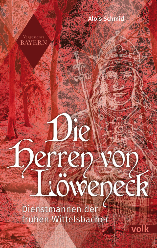 Die Herren von Löweneck (Alois Schmid)