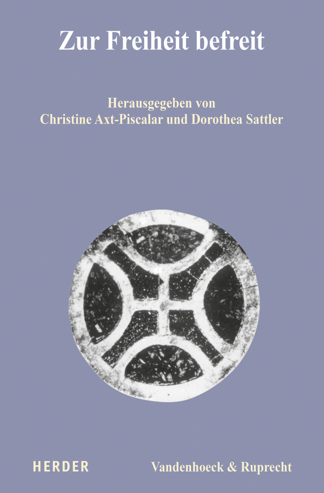 Zur Freiheit befreit (Christine Axt-Piscalar)
