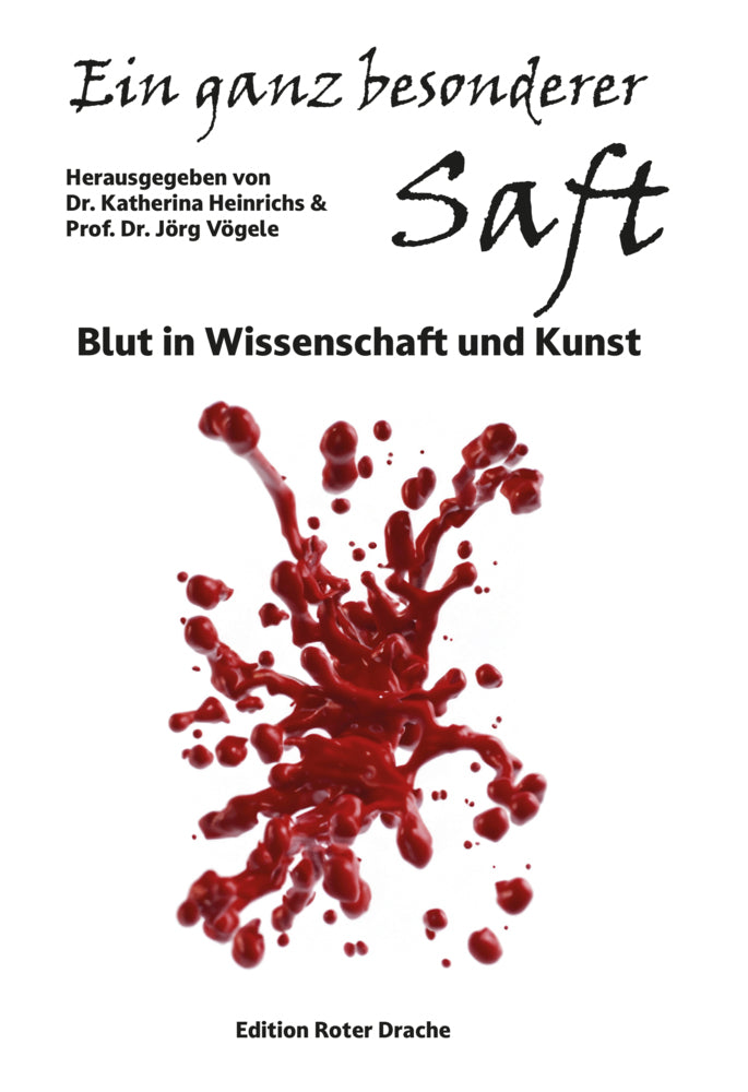 Ein ganz besonderer Saft (Katherina Heinrichs)