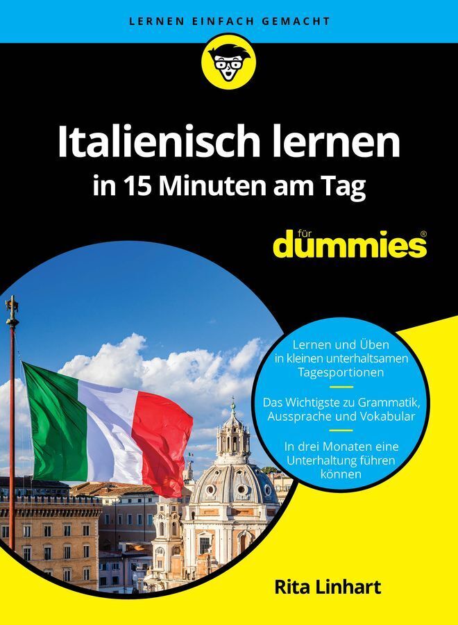 Italienisch lernen in 15 Minuten am Tag für Dummies (Rita Linhart)
