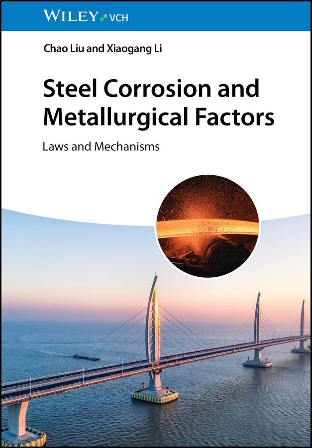 Steel Corrosion and Metallurgical Factors (Chao Liu)