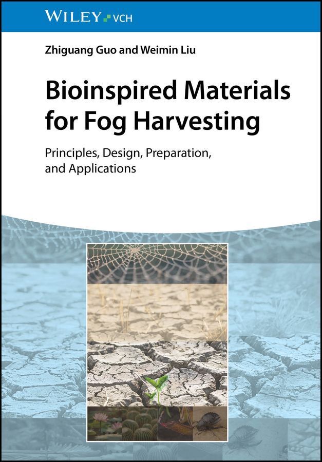 Bioinspired Materials for Fog Harvesting (Zhiguang Guo)