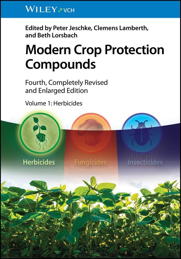 Modern Crop Protection Compounds (Peter Jeschke)