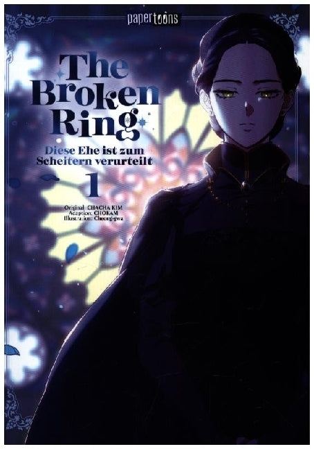 The Broken Ring - Diese Ehe ist zum Scheitern verurteilt 01 (Chokam Chacha Kim)
