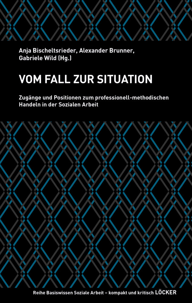 Vom Fall zur Situation (Anja Bitschelsrieder)