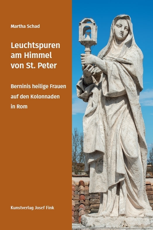 Leuchtspuren am Himmel von St. Peter - Berninis heilige Frauen auf den Kolonnaden in Rom (Martha Schad)