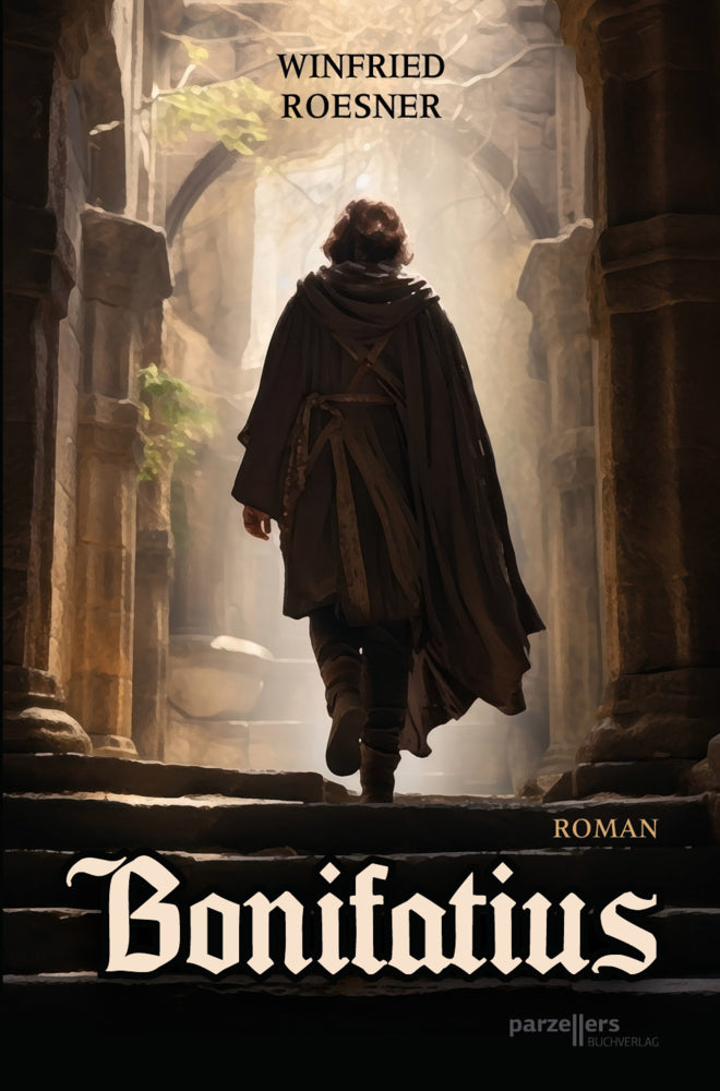Bonifatius - Roman (Winfried Roesner)