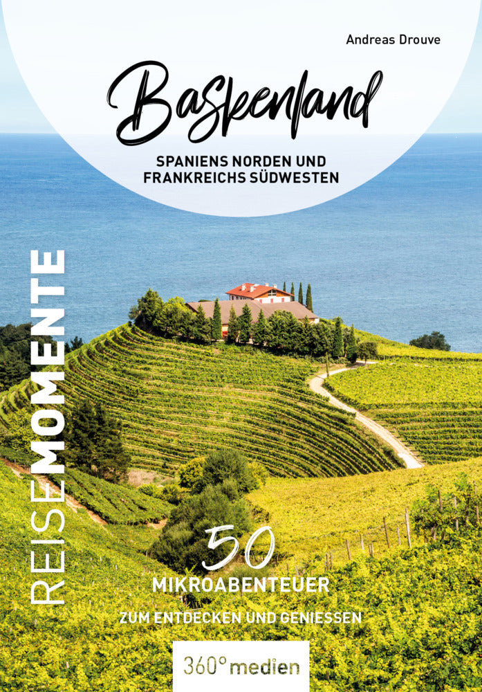 Baskenland - Spaniens Norden und Frankreichs Nordwesten - ReiseMomente (Andreas Drouve)