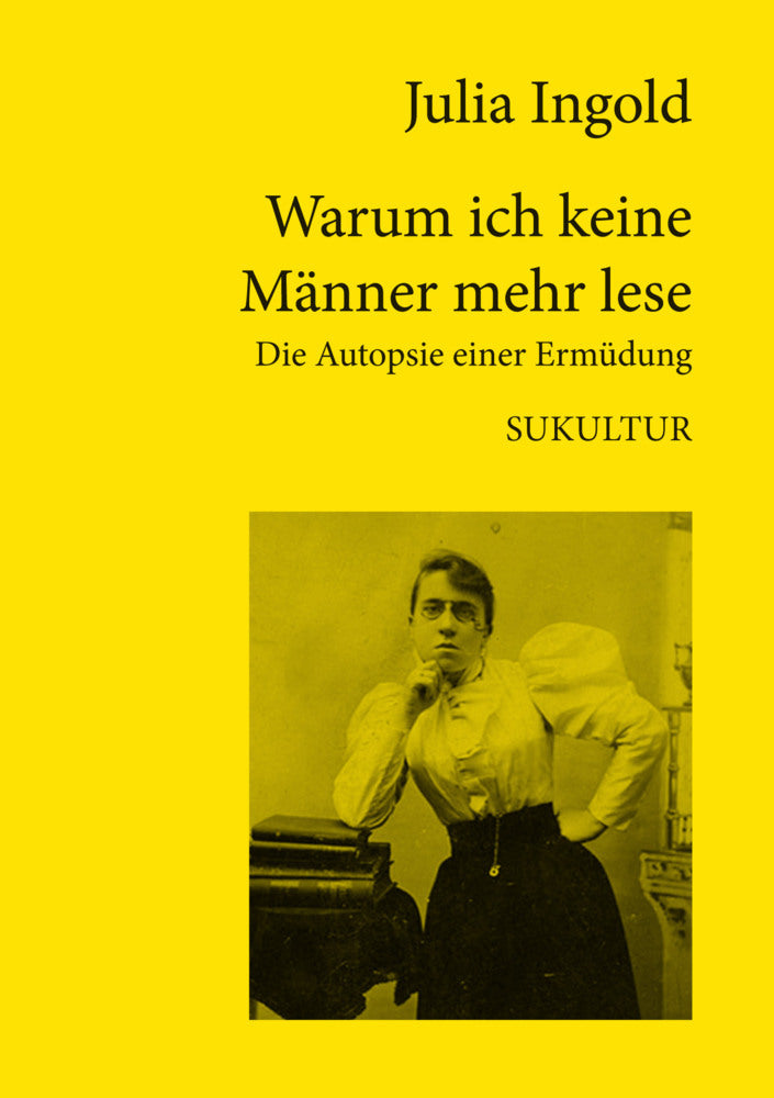 Warum ich keine Männer mehr lese (Julia Ingold)