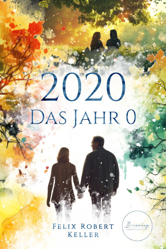2020 - Das Jahr 0 (Felix R. Keller)