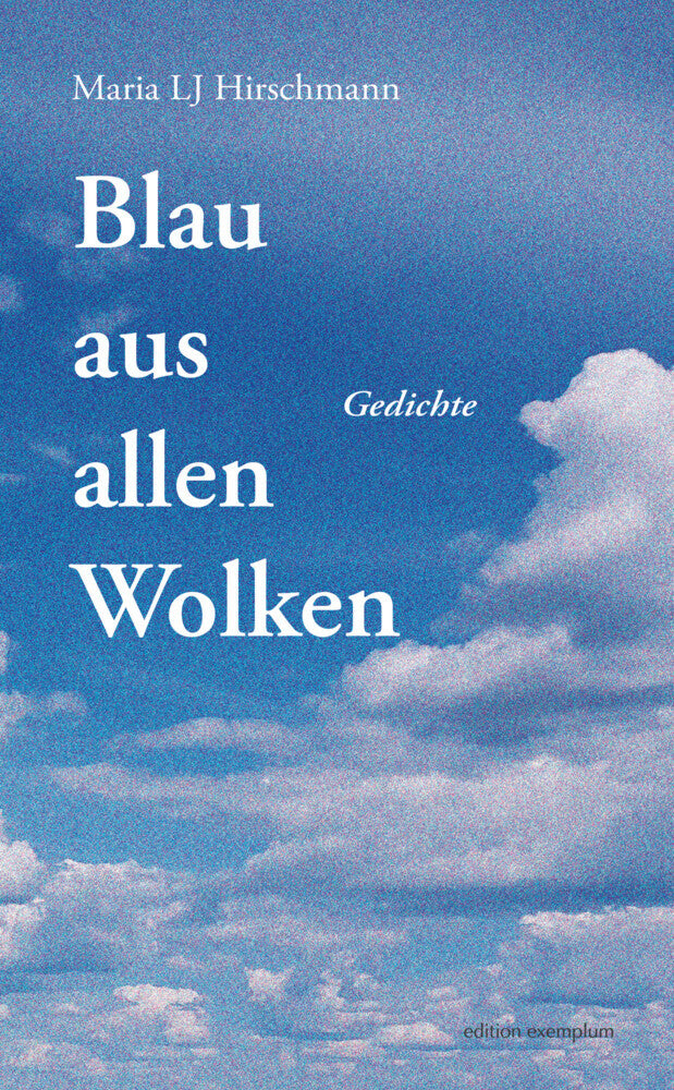 Blau aus allen Wolken (Maria Lj Hirschmann)