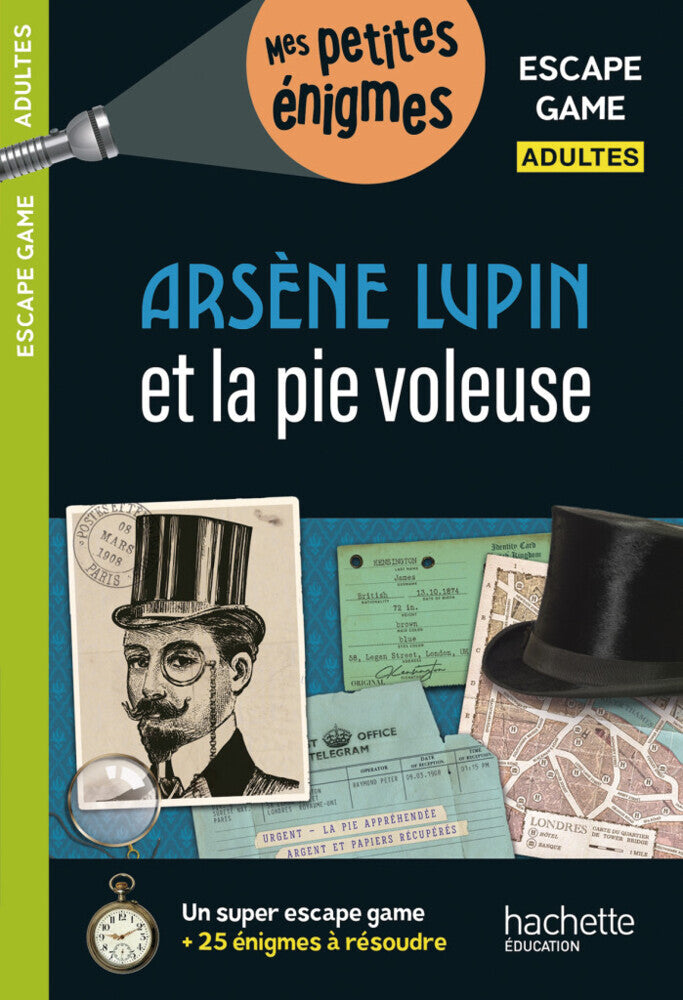 Escape game - Arsène Lupin et la pie voleuse (Arnaud Cebollada)