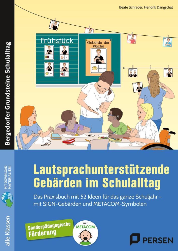 Lautsprachunterstützende Gebärden im Schulalltag (Beate Schrader)
