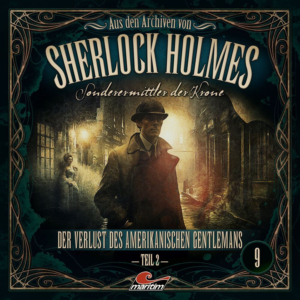 Aus den Archiven von Sherlock Holmes - Sonderermittler der Krone - Der Verlust des amerikanischen Gentlemans.Tl.2, 1 Audio-CD