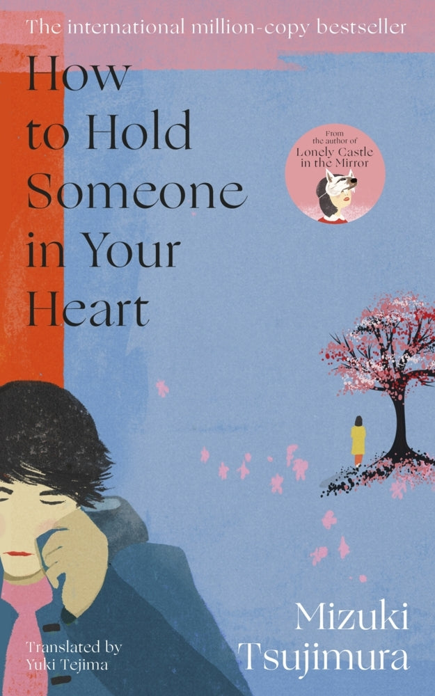 How to Hold Someone in your Heart (Mizuki Tsujimura)