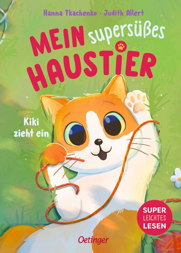 Mein supersüßes Haustier. Kiki zieht ein (Judith Allert)