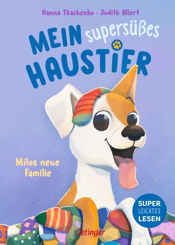 Mein supersüßes Haustier. Milos neue Familie (Judith Allert)