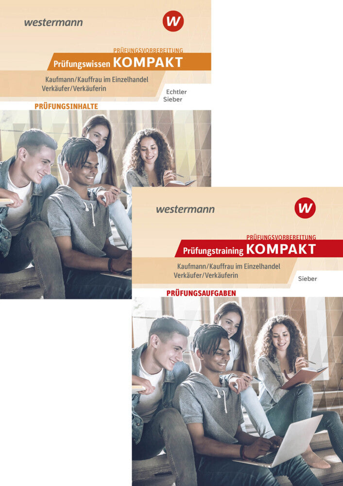 Prüfungsvorbereitung Prüfungswissen KOMPAKT + Prüfungstraining KOMPAKT - Kaufmann/Kauffrau im Einzelhandel - Verkäufer/Verkäuferin (Michael Sieber)