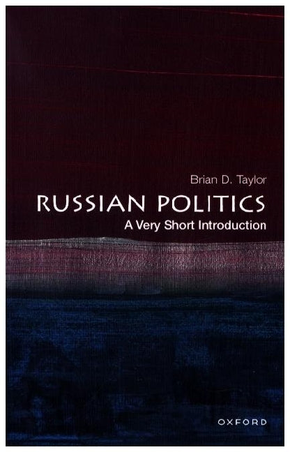 Russian Politics (Brian D. Taylor)