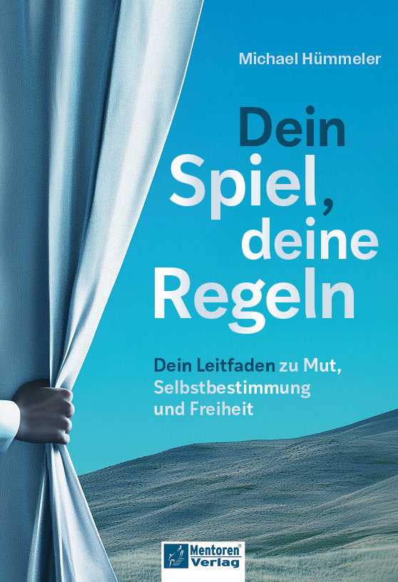 Dein Spiel, deine Regeln (Michael Hümmeler)