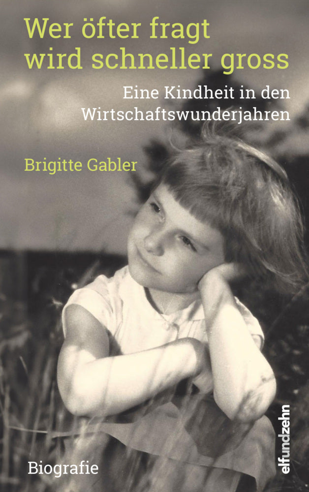 Wer öfter fragt wird schneller gross (Brigitte Gabler)