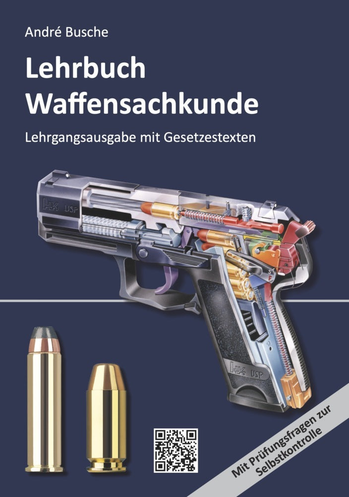 Lehrbuch Waffensachkunde - Lehrgangsausgabe mit Gesetzestexten (André Busche)