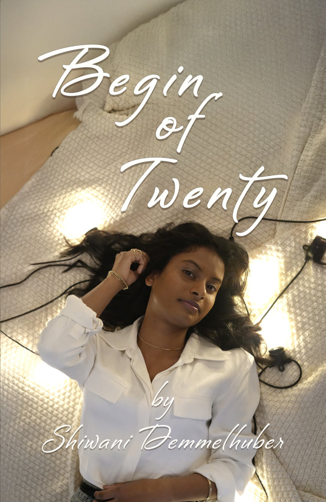 Begin of Twenty (Shiwani Demmelhuber)