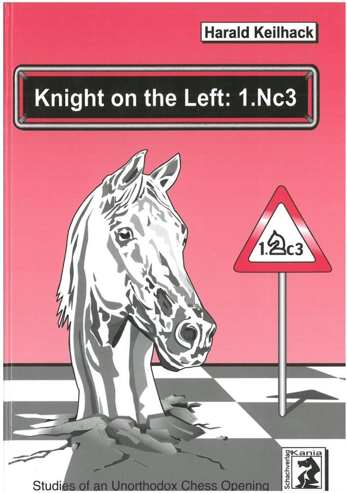 Knight on the Left: 1.Nc3 (Harald Keilhack)