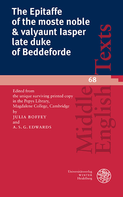 The Epitaffe of the moste noble & valyaunt Iasper late duke of Beddeforde (Julia Boffey)