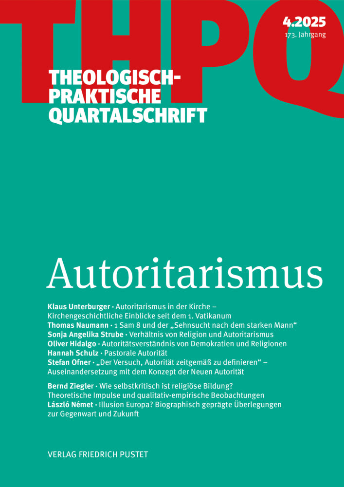 Autoritarismus (Die Professoren Und Professorinnen Der Fakultät Für Theologie Der Kath. Privat-Universität Linz)