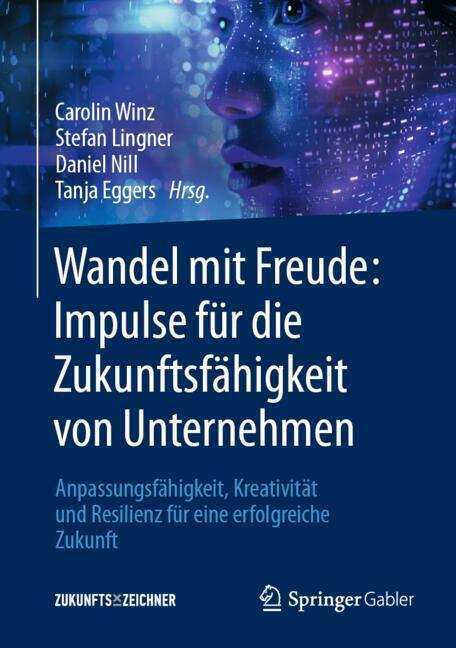 Wandel mit Freude: Impulse für die Zukunftsfähigkeit von Unternehmen (Carolin Winz)