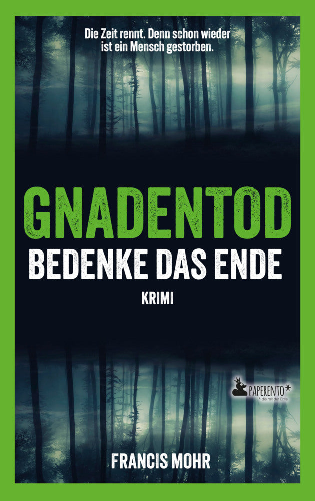 Gnadentod - Bedenke das Ende (Francis Mohr)