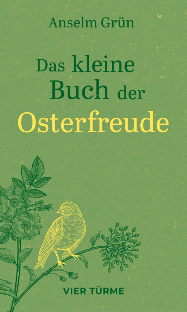 Das kleine Buch der Osterfreude (Anselm Grün)