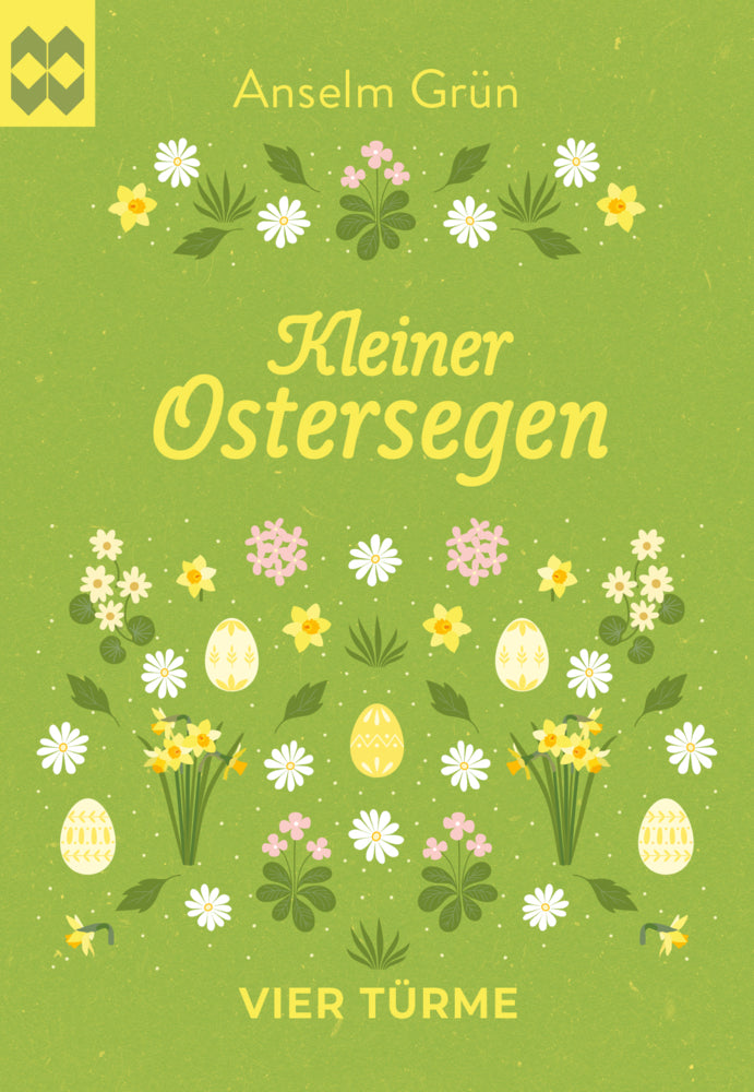 Kleiner Ostersegen (Anselm Grün)