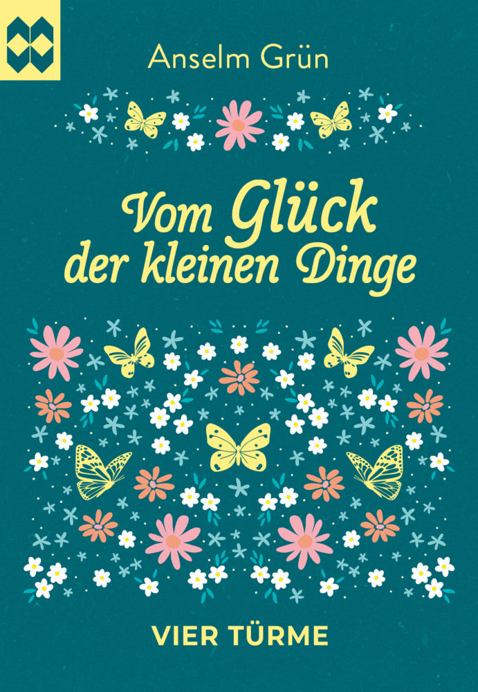 Vom Glück der kleinen Dinge (Anselm Grün)