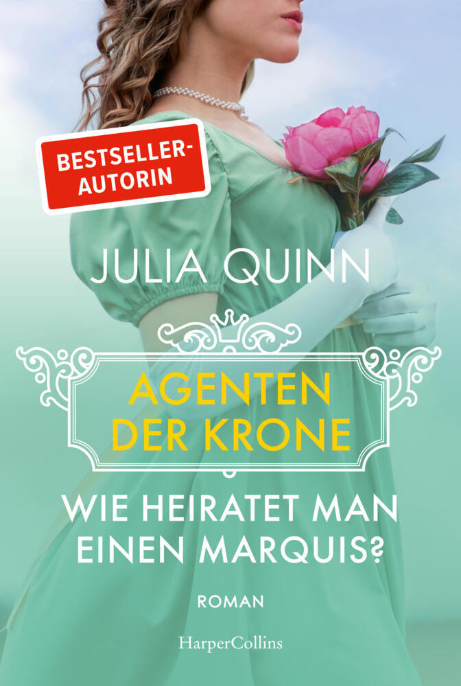 Wie heiratet man einen Marquis? (Julia Quinn)
