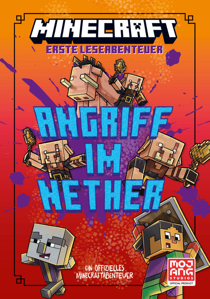 Minecraft Erste Leseabenteuer. Angriff im Nether (Caleb Zane Huett)
