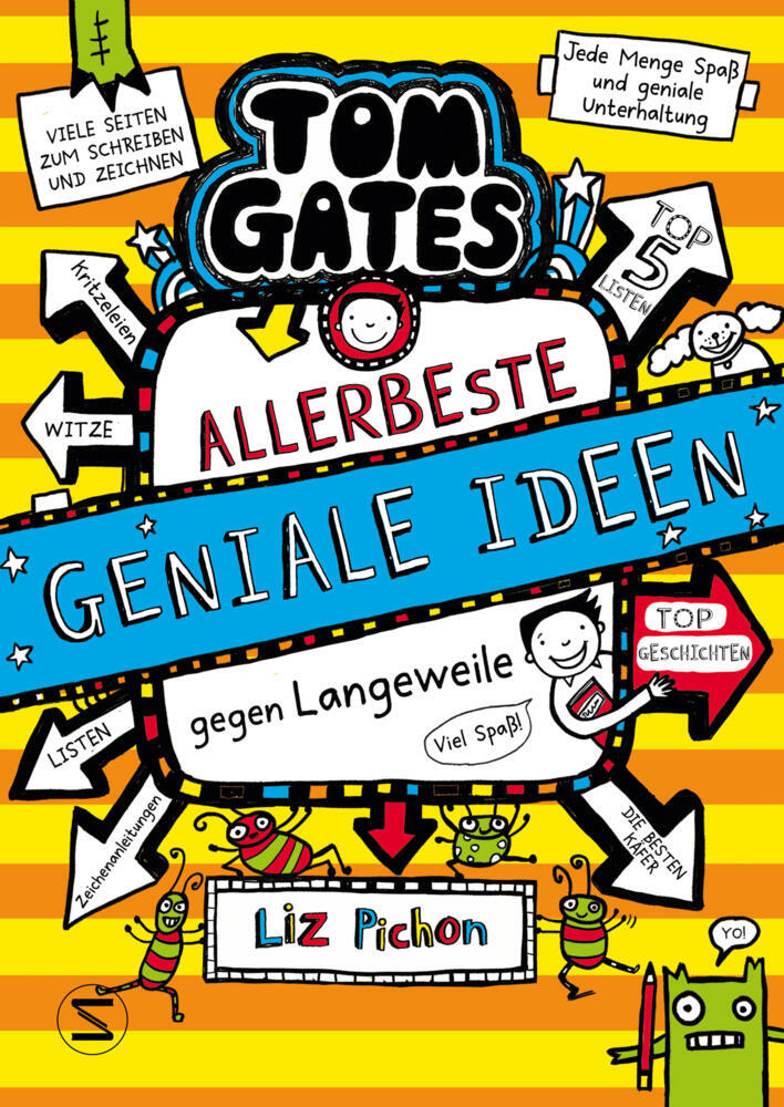 Tom Gates. Allerbeste geniale Ideen (gegen Langeweile) (Liz Pichon)