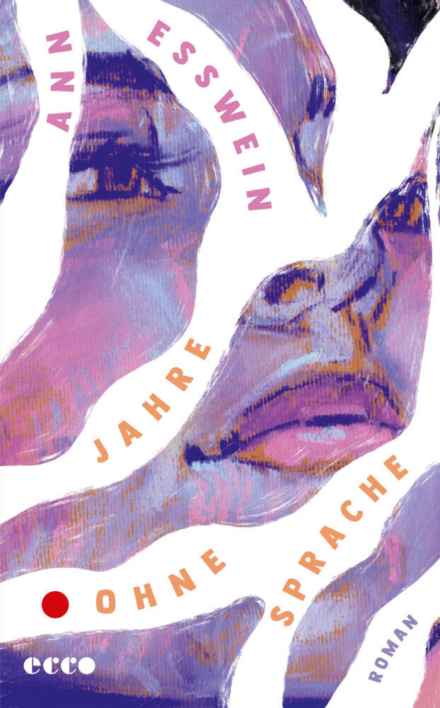 Jahre ohne Sprache (Ann Esswein)