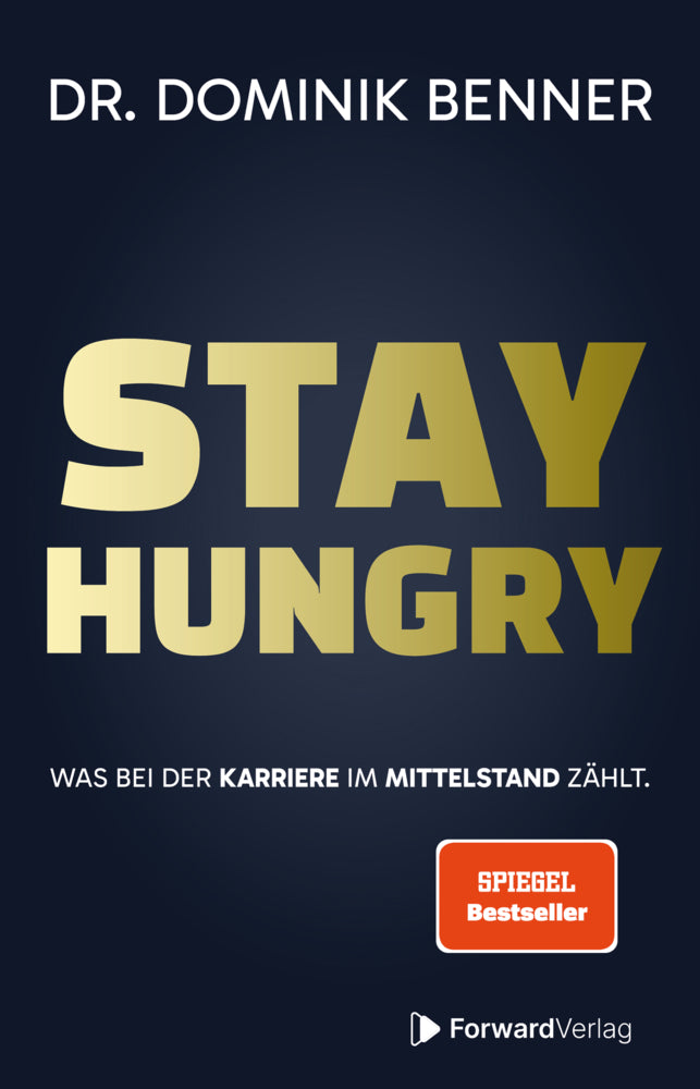 Stay Hungry (Dr. Dominik Benner)