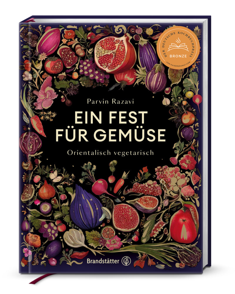Ein Fest für Gemüse (Parvin Razavi)
