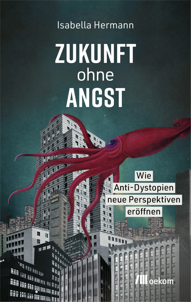 Zukunft ohne Angst (Isabella Hermann)