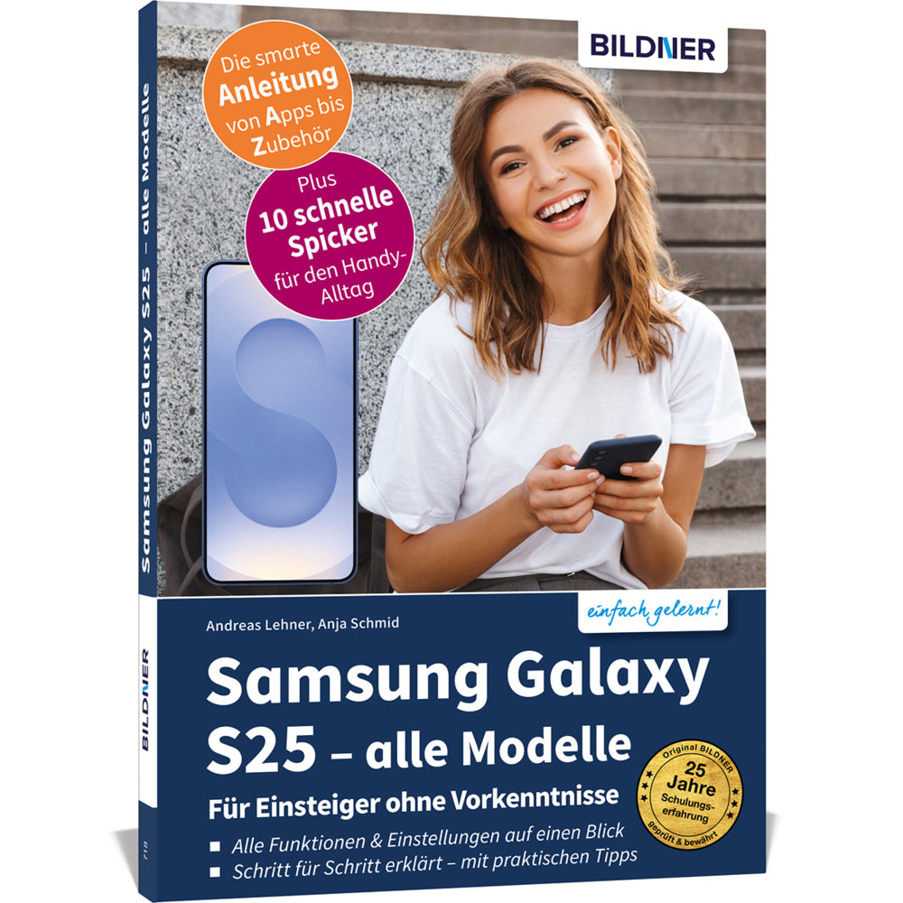 Samsung Galaxy S25 - alle Modelle - Für Einsteiger ohne Vorkenntnisse (Anja Schmid)
