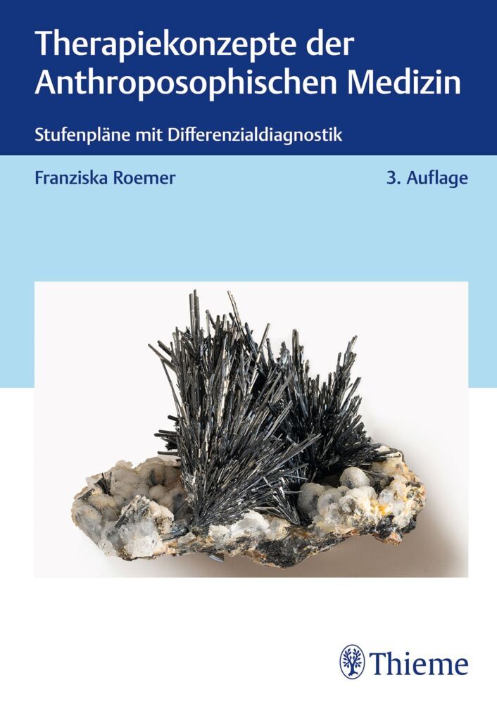 Therapiekonzepte der Anthroposophischen Medizin (Franziska Roemer)