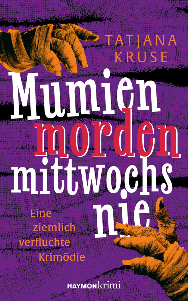Mumien morden mittwochs nie (Tatjana Kruse)