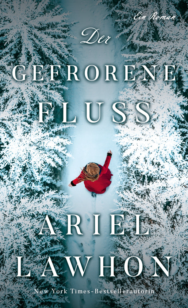 Der gefrorene Fluss (Ariel Lawhon)