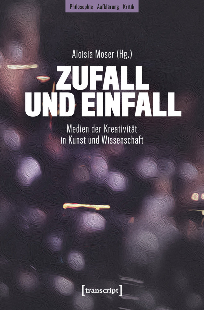Zufall und Einfall (Aloisia Moser)
