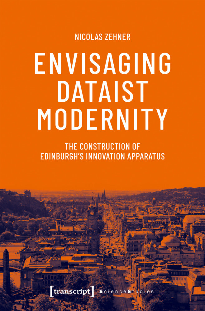 Envisaging Dataist Modernity (Nicolas Zehner)