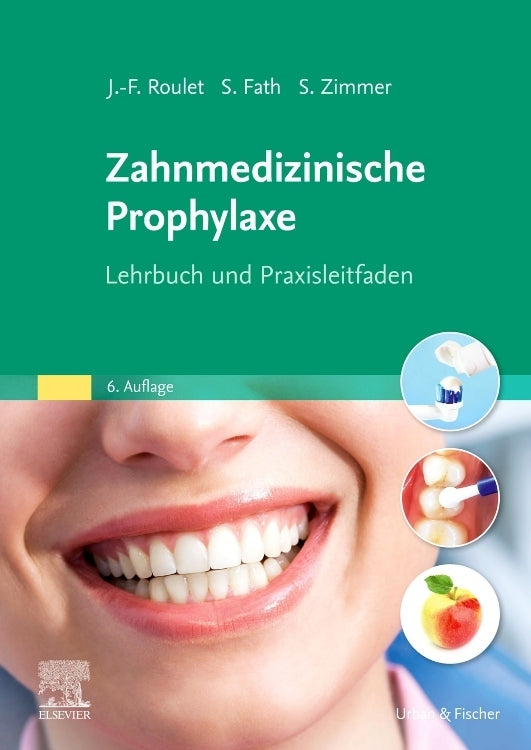 Zahnmedizinische Prophylaxe (Jean-Francois Roulet)